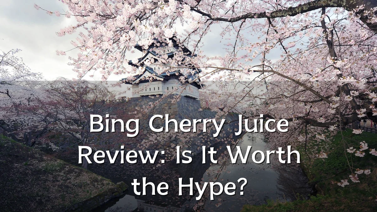 Bing Cherry Juice Review: Is It Worth the Hype?